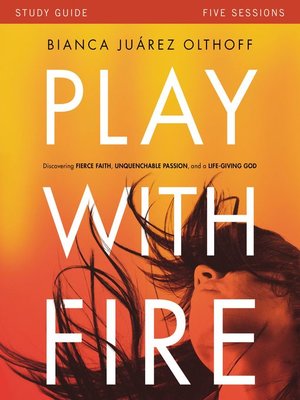 cover image of Play with Fire Bible Study Guide